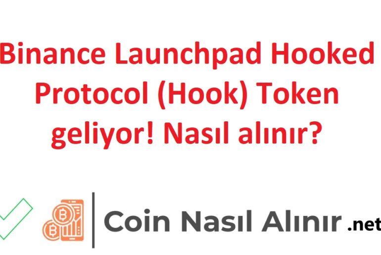 Binance Launchpad Hooked Protocol (Hook) Token geliyor! Nasıl alınır?